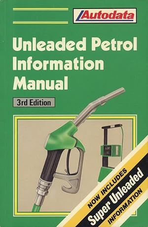 Imagen del vendedor de UNLEADED PETROL INFORMATION MANUAL: 1989, 3rd Edition : Now Includes Super Unleaded Information (Product No. 1630) a la venta por 100POCKETS