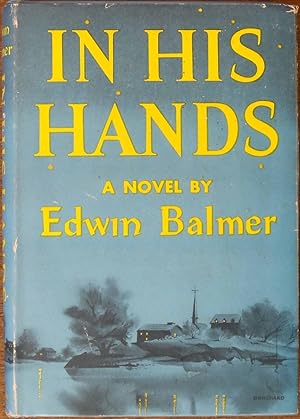 Imagen del vendedor de In His Hands a la venta por Cloud Chamber Books