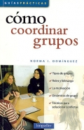 Imagen del vendedor de Cmo coordinar grupos. a la venta por Espacio Logopdico