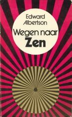 Seller image for Wegen naar Zen for sale by Antiquariaat Parnassos vof