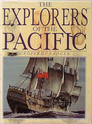 Seller image for THE EXPLORERS OF THE PACIFIC for sale by Jean-Louis Boglio Maritime Books