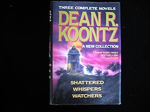 Dean Koontz : Three Novels, a New Collection