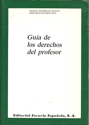 Bild des Verkufers fr GUIA DE LOS DERECHOS DEL PROFESOR zum Verkauf von ALZOFORA LIBROS