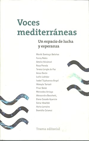 Imagen del vendedor de VOCES MEDITERRANEAS. UN ESPACIO DE LUCHA Y ESPERANZA a la venta por ALZOFORA LIBROS