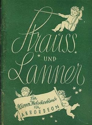 Seller image for Strauss und Lanner ein Wiener Melodienband Fur Akkordeon. for sale by OLD WORKING BOOKS & Bindery (Est. 1994)