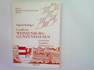 Imagen del vendedor de Landkreis Weissenburg Gunzenhausen Geschichte Zeugnisse Informationen a la venta por books4less (Versandantiquariat Petra Gros GmbH & Co. KG)