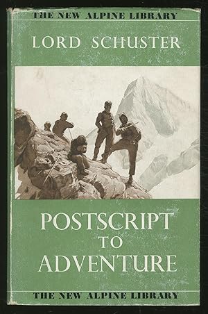 Bild des Verkufers fr Postscript to Adventure [The New Alpine Library] zum Verkauf von Between the Covers-Rare Books, Inc. ABAA
