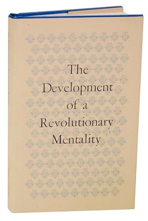 Bild des Verkufers fr The Development of a Revolutionary Mentality: Papers Presented at the First Symposium, May 5 and 6, 1972 zum Verkauf von Jeff Hirsch Books, ABAA