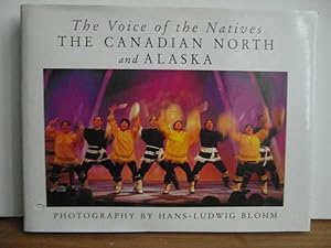 Seller image for The Voice of the Natives The Canadian North and Alaska for sale by Bidonlivre