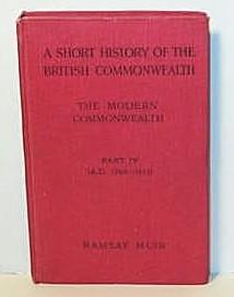 A Short History of the British Commonwealth Part IV Vol II
