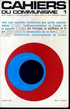 Seller image for CAHIERS DU COMMUNISTE N1 : Vers une nouvelle confrence des partis communiste / L'anticommuniste et l'union de la gauche / Les franais la politique et le P.C / La dvaluation de la livre / Recherches sociologiques en U.R.S.S. for sale by Le-Livre