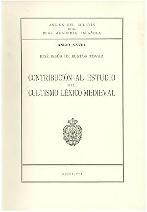 CONTRIBUCION AL ESTUDIO DEL CULTISMO LEXICO MEDIEVAL (1140-1252)[INTONSO]