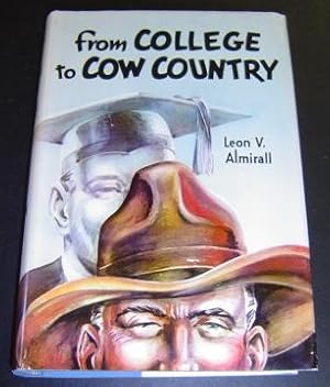 Imagen del vendedor de From College to Cow Country a la venta por Page 1 Books - Special Collection Room