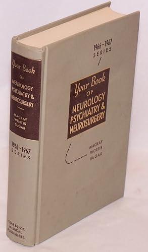 Imagen del vendedor de The year book of neurology, psychiatry and neurosurgery (1966-1967 year book series) a la venta por Bolerium Books Inc.