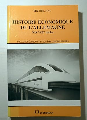 HISTOIRE DE L'ECONOMIE D'ALLEMAGNE XIXe-XXe SIECLES