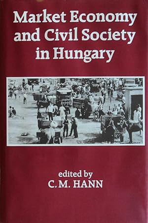 Seller image for Market Economy and Civil Society in Hungary for sale by School Haus Books