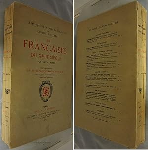 LES FRANCAISES DU XVIII SIECLE, LE MARQUIS DE GRANGES DE SURGERES ET GUSTAVE BOURCARD ( INSCRIBED...