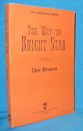Imagen del vendedor de The Way to Bright Star a la venta por Alhambra Books