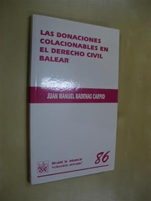 Seller image for LAS DONACIONES COLACIONABLES EN EL DERECHO CIVIL BALEAR for sale by LIBRERIA TORMOS