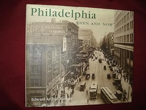 Seller image for Philadelphia. Then and Now. for sale by BookMine