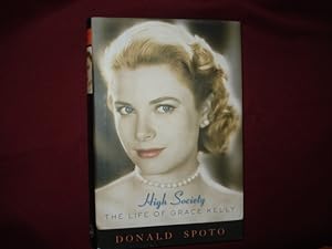 Seller image for High Society. The Life of Grace Kelly. for sale by BookMine