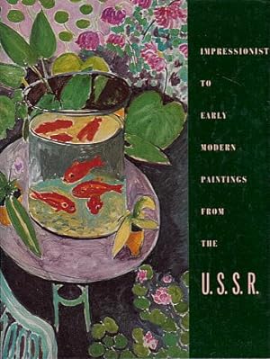 Imagen del vendedor de Impressionist to Early Modern Paintings from the U.S.S.R. a la venta por LEFT COAST BOOKS