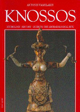 Seller image for Knossos: Mythology-History: Guide to the Archaeological Site for sale by LEFT COAST BOOKS