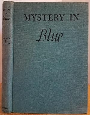 Seller image for MYSTERY IN BLUE for sale by MARIE BOTTINI, BOOKSELLER