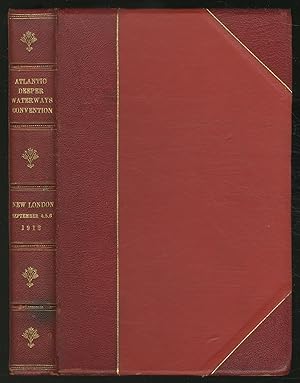 Bild des Verkufers fr Fifth Annual Convention of the Atlantic Deeper Waterways Association, Held at New London, Conn., September 4,5 and 6, 1912: Report of the Proceedings zum Verkauf von Between the Covers-Rare Books, Inc. ABAA