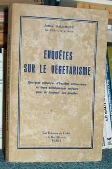 Enquêtes sur le végétarisme. Quelques principes d'hygiène alimentaire et leurs conséquences socia...