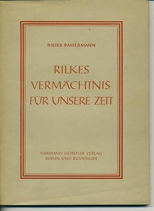 Bild des Verkufers fr Rilkes Vermchtnis fr unsere Zeit zum Verkauf von Antiquariat Hoffmann