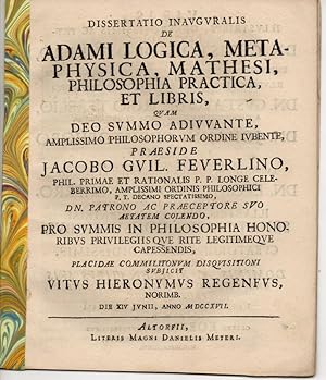 Immagine del venditore per Inaugural-Dissertation. De Adami logica, metaphysica, mathesi, philosophia practica, et libris. venduto da Wissenschaftliches Antiquariat Kln Dr. Sebastian Peters UG