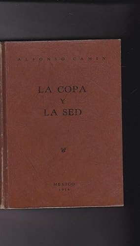 Seller image for La copa y la sed for sale by LIBRERA GULLIVER