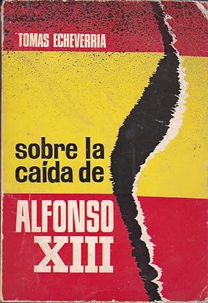 Seller image for Sobre la caida de Alfonso XIII for sale by LIBRERA GULLIVER