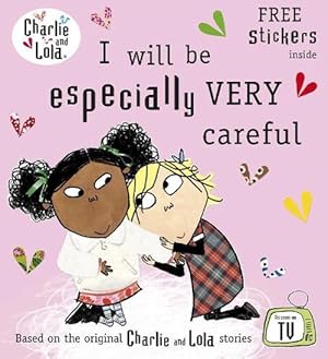 Image du vendeur pour Charlie and Lola: I Will Be Especially Very Careful (Paperback) mis en vente par AussieBookSeller