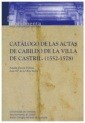 Imagen del vendedor de CATALOGO DE LAS ACTAS DE CABILDO DE LA VILLA DE CASTRIL (1552-1578) a la venta por Prtico [Portico]