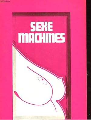 Image du vendeur pour SEXE MACHINES mis en vente par Le-Livre