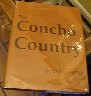 Imagen del vendedor de The Concho Country: A history of the Concho River region of West Texas a la venta por Xochi's Bookstore & Gallery