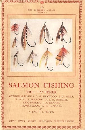 Seller image for SALMON FISHING. The Lonsdale Library Volume X. By Eric Taverner, with contributions by G.M.L. La Branche, Eric Parker, W.J.M. Menzies, J.A. Rennie, A.H.E. Wood, Wyndham Forbes, Thomas Rook & Alban Bacon, Barrister-at-Law. for sale by Coch-y-Bonddu Books Ltd