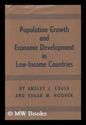 Imagen del vendedor de Population growth and economic development in low-income countries : a case study of India's prospects / by Ansley J. Coale and Edgar M. Hoover a la venta por MW Books Ltd.