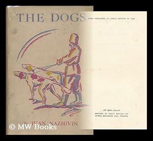 Imagen del vendedor de The dogs / by Ivan Nazhivin a la venta por MW Books Ltd.
