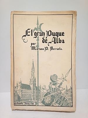 Bild des Verkufers fr El Gran Duque de Alba: Don Fernando Alvarez de Toledo zum Verkauf von Librera Miguel Miranda