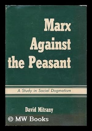 Imagen del vendedor de Marx Against the Peasant a la venta por MW Books