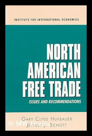 Immagine del venditore per North American Free Trade: Issues and Recommendations venduto da MW Books