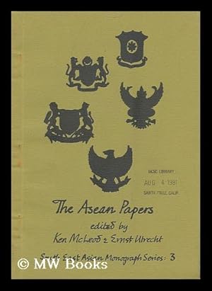 Seller image for The Asean Papers : Papers and Talks on Southeast Asia Presented to the Transnational Co-Operative's Asean Conference, Sydney, 1-4 September 1977 for sale by MW Books