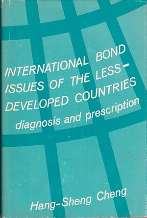 Imagen del vendedor de International Bond Issues Of The Less-developed Countries Diagnosis And Prescription a la venta por Jonathan Grobe Books