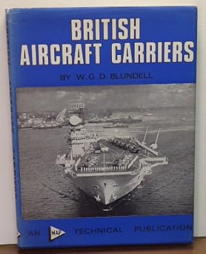 Bild des Verkufers fr BRITISH AIRCRAFT CARRIERS zum Verkauf von RON RAMSWICK BOOKS, IOBA