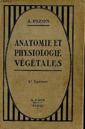 Bild des Verkufers fr ANATOMIE PHYSIOLOGIE VEGETALES zum Verkauf von Le-Livre
