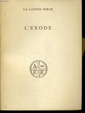 Bild des Verkufers fr LA SAINTE BIBLE : L'EXODE zum Verkauf von Le-Livre