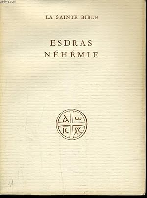 Bild des Verkufers fr LA SAINTE BIBLE : LE LIVRE DE ESDRAS ET NEHEMIE zum Verkauf von Le-Livre